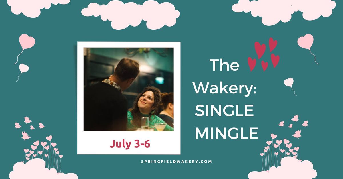 Single Mingle at The Wakery