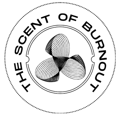 The Scent of Burnout