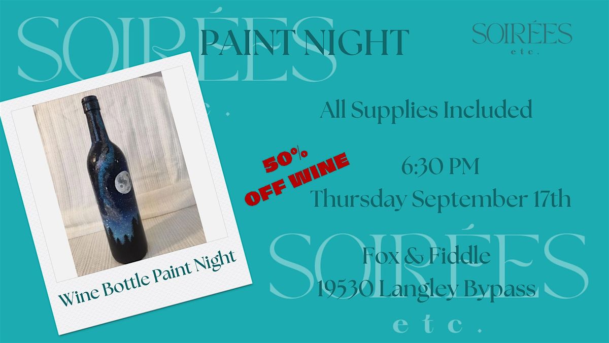 Wine Bottle Paint Night at Fox & Fiddle (50% Off Wine)