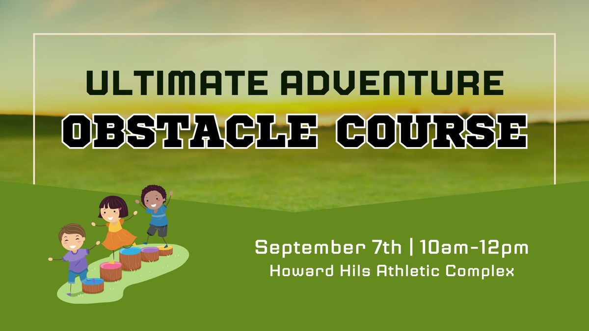 The Ultimate Adventure Obstacle Course
