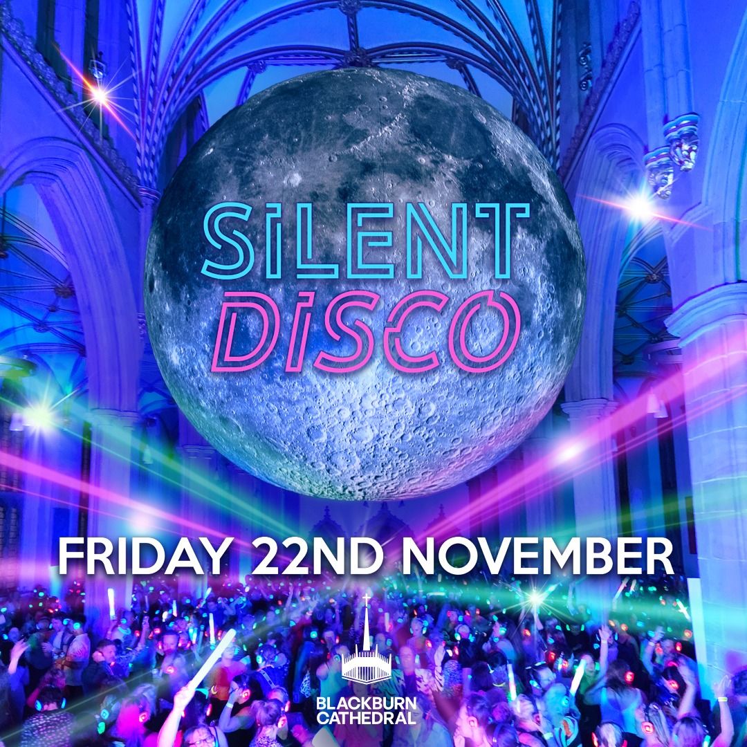 Silent Disco - Blackburn Cathedral