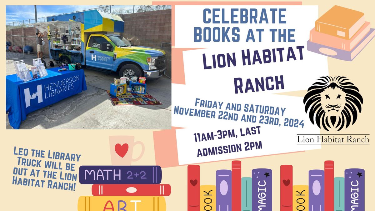 Leo the Library Truck Visits the Lion Habitat Ranch!