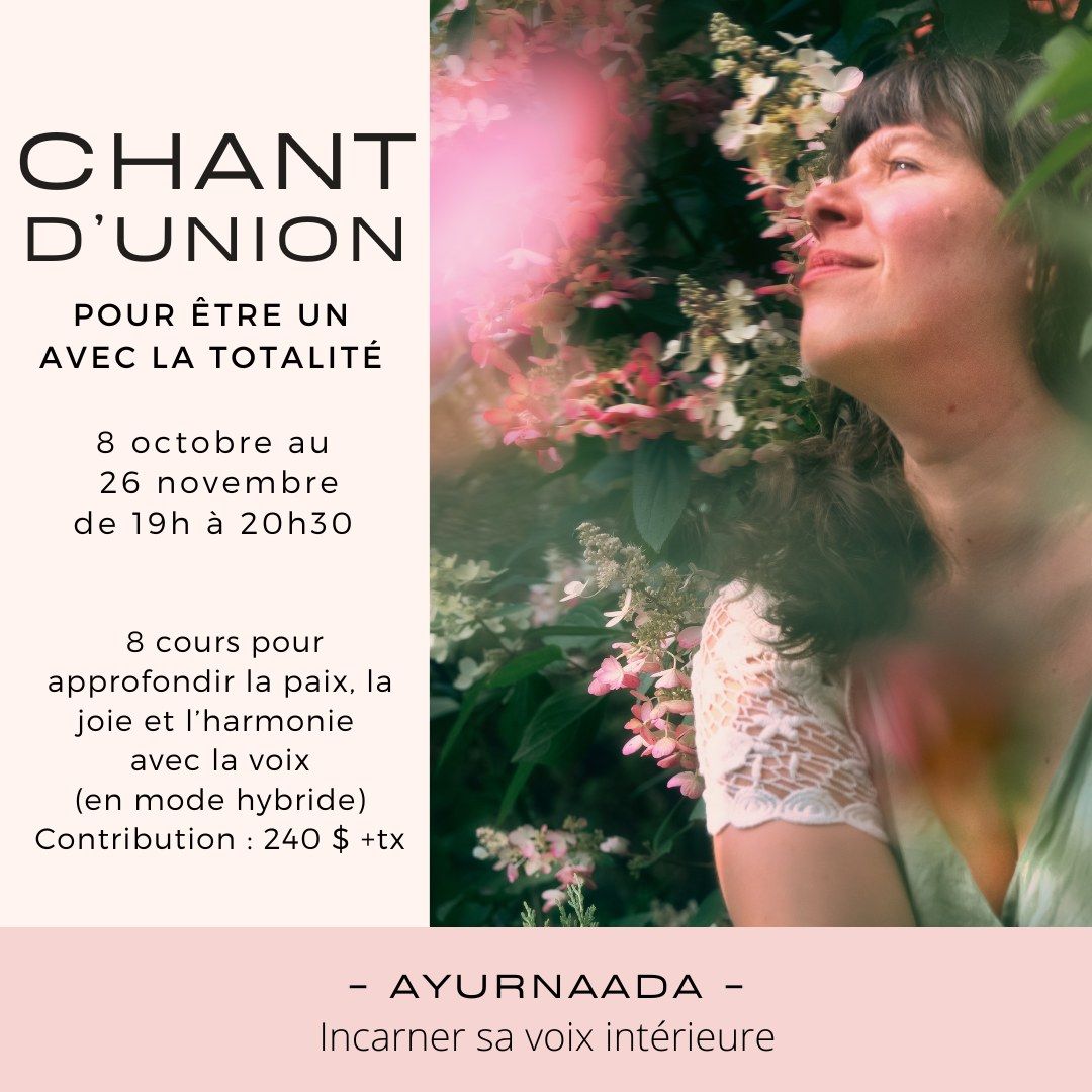 Chant d'union, pour \u00eatre un avec la totalit\u00e9 (hybride)