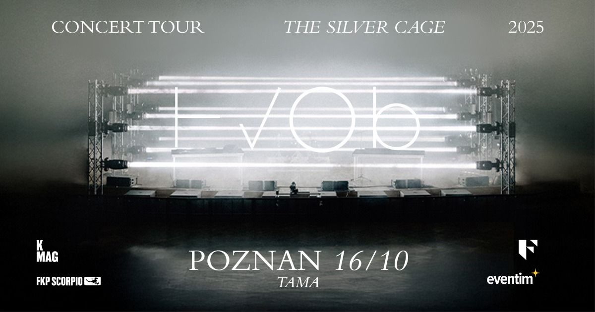 HVOB \u2022 Poznan \u2022 The Silver Cage