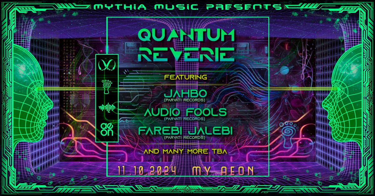 Quantum Reverie feat. Jahbo & Audio Fools (Parvati Records)