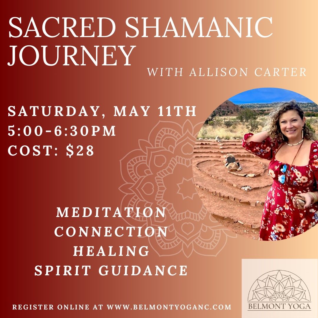 Sacred Shamanic Journey with Allison