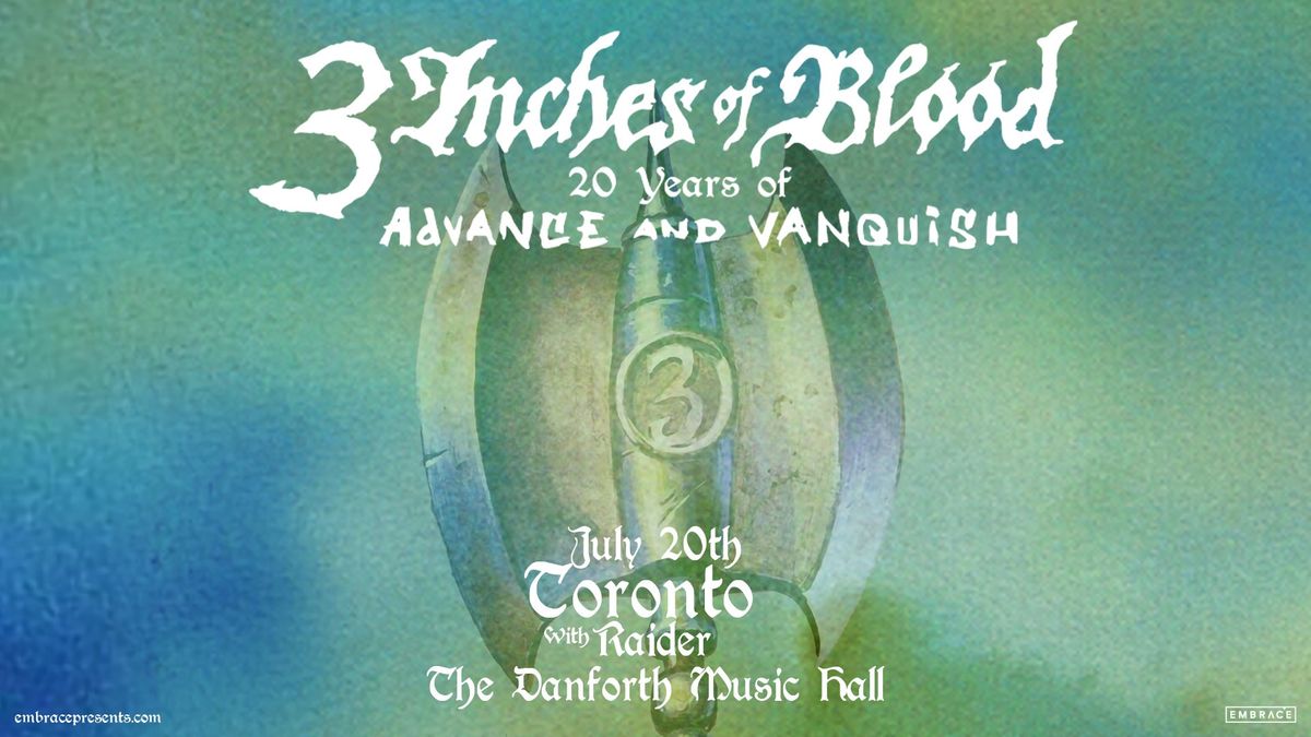 3 Inches of Blood @ The Danforth Music Hall | July 20th