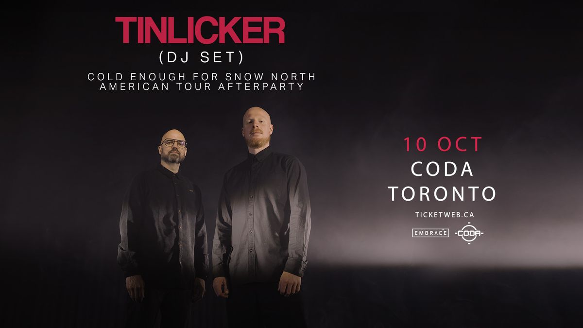 Tinlicker (DJ Set) x CODA | October 10th