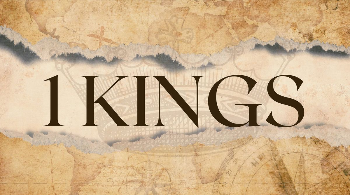 1 Kings - Weekly Teaching