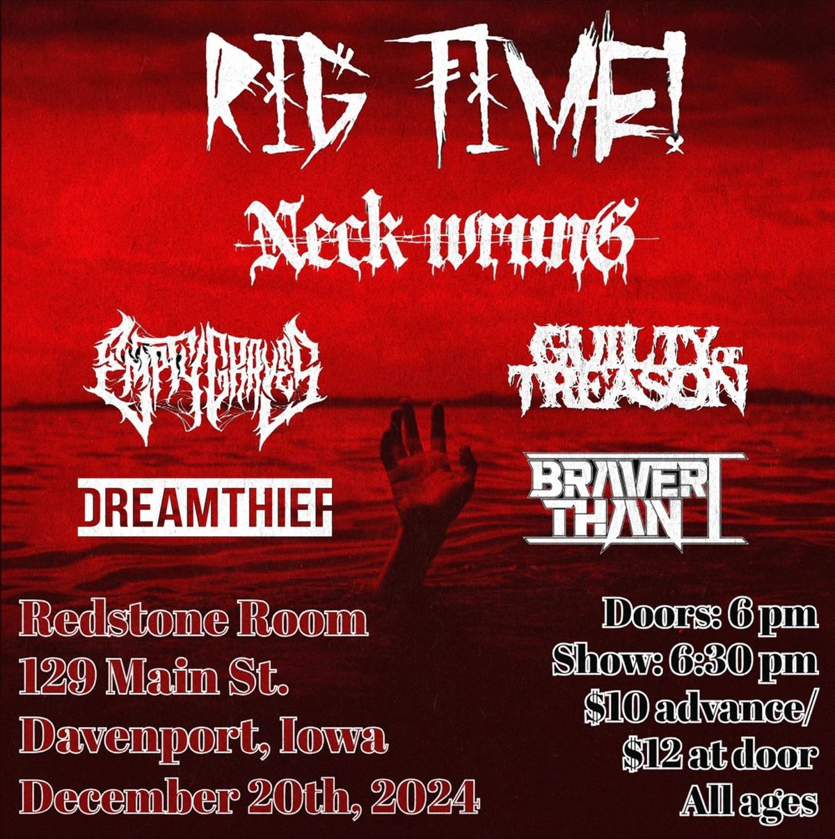 Rig Time! Metal Christmas @ Redstone w\/ NECK WRUNG, EMPTY GRAVES, GUILTY OF TREASON, DREAMTHIEF, BTI