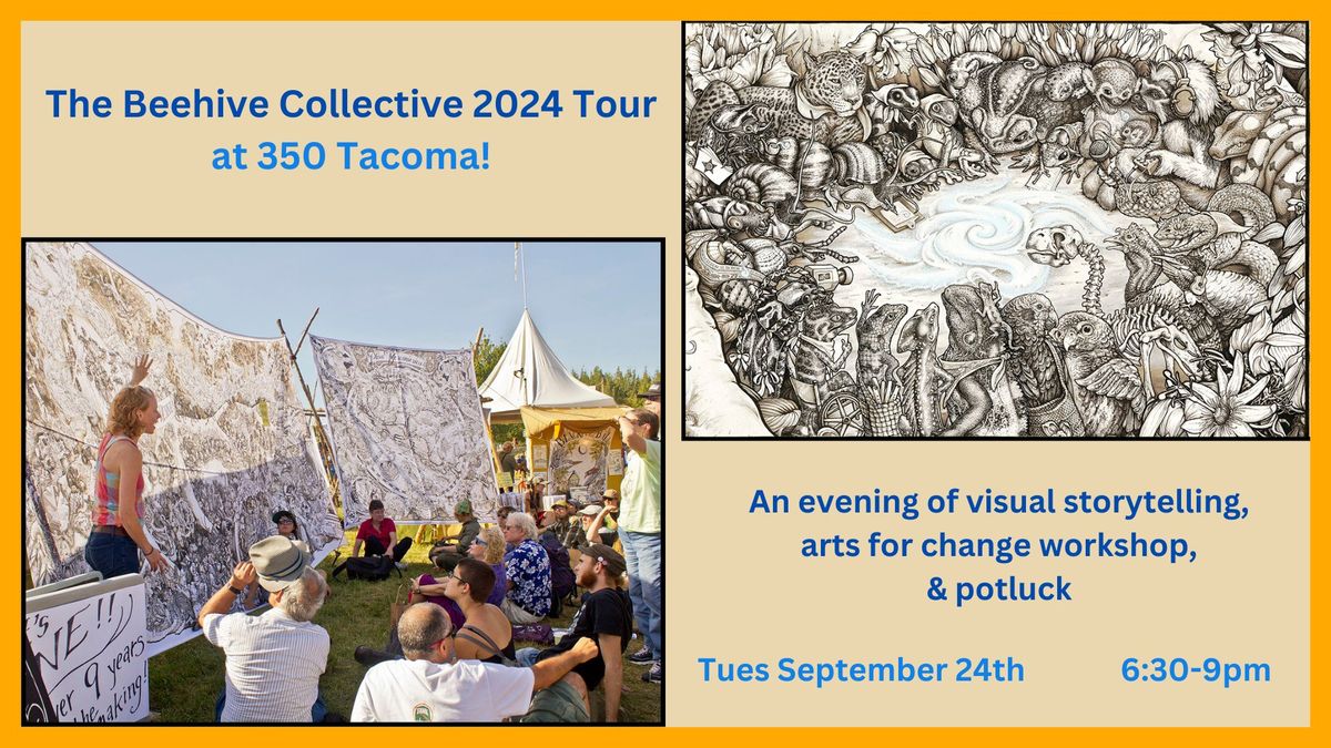 The Beehive Collective 2024 Tour at 350 Tacoma!