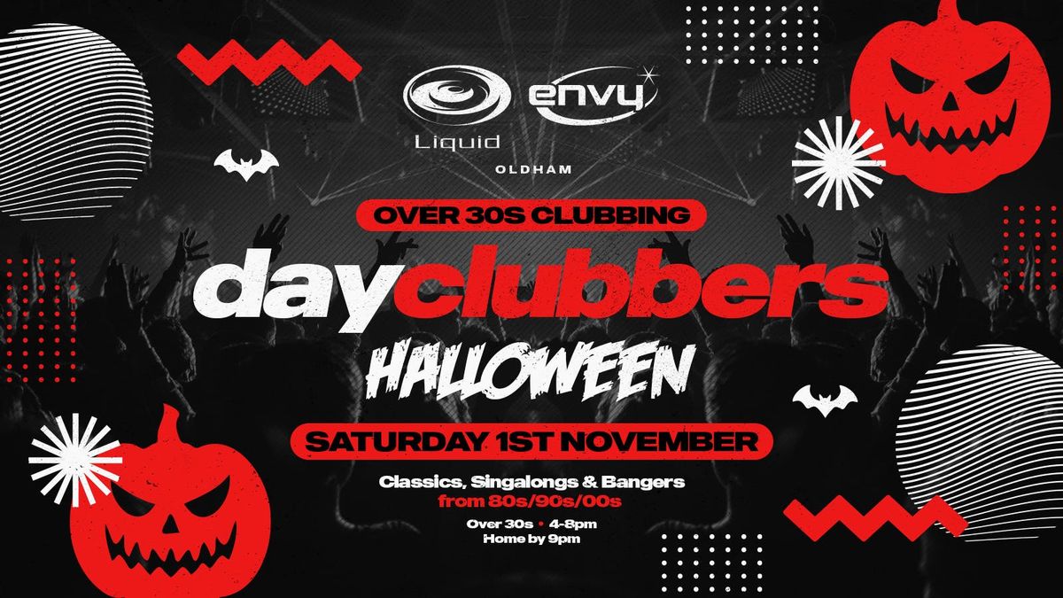 Oldham - DayClubbers: The Halloween Day Party! \ud83d\udc7b