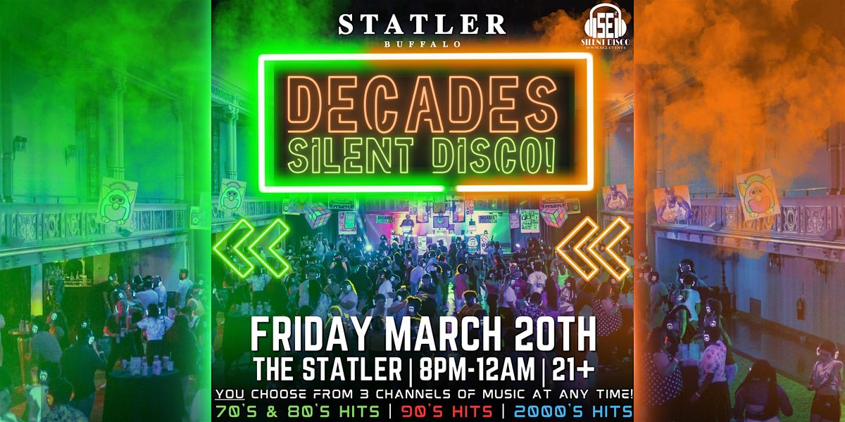 DECADES Silent Disco at The Statler - 3\/20\/26