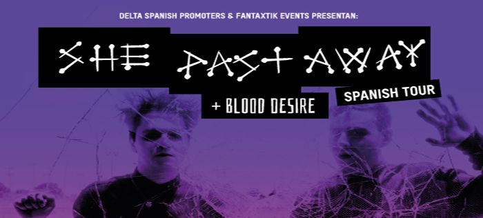 She Past Away + Blood Desire en MADRID