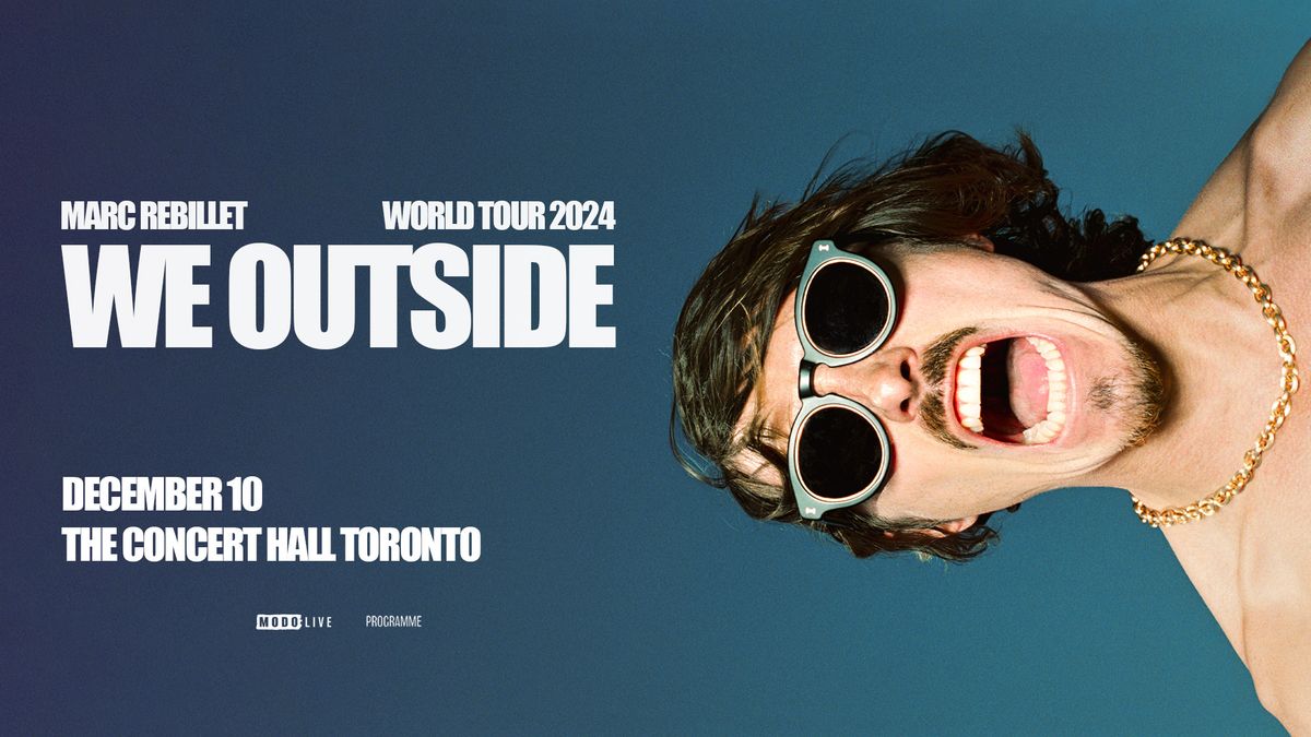 Marc Rebillet - WE OUTSIDE \/\/ Toronto Night #2