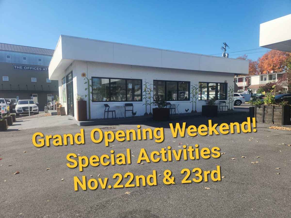 Grand Opening Weekend 