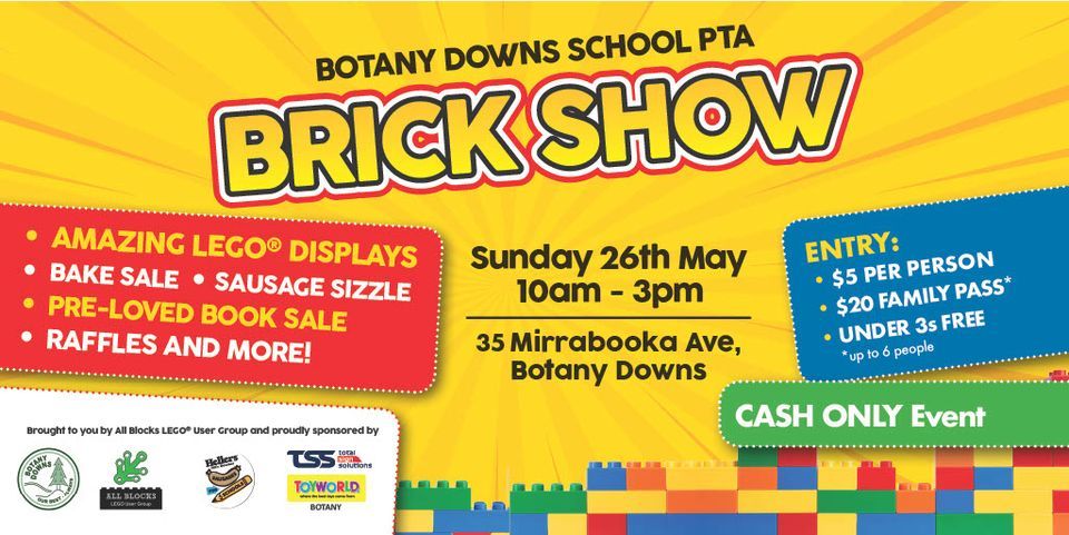BRICKS SHOW - Botany Downs School PTA