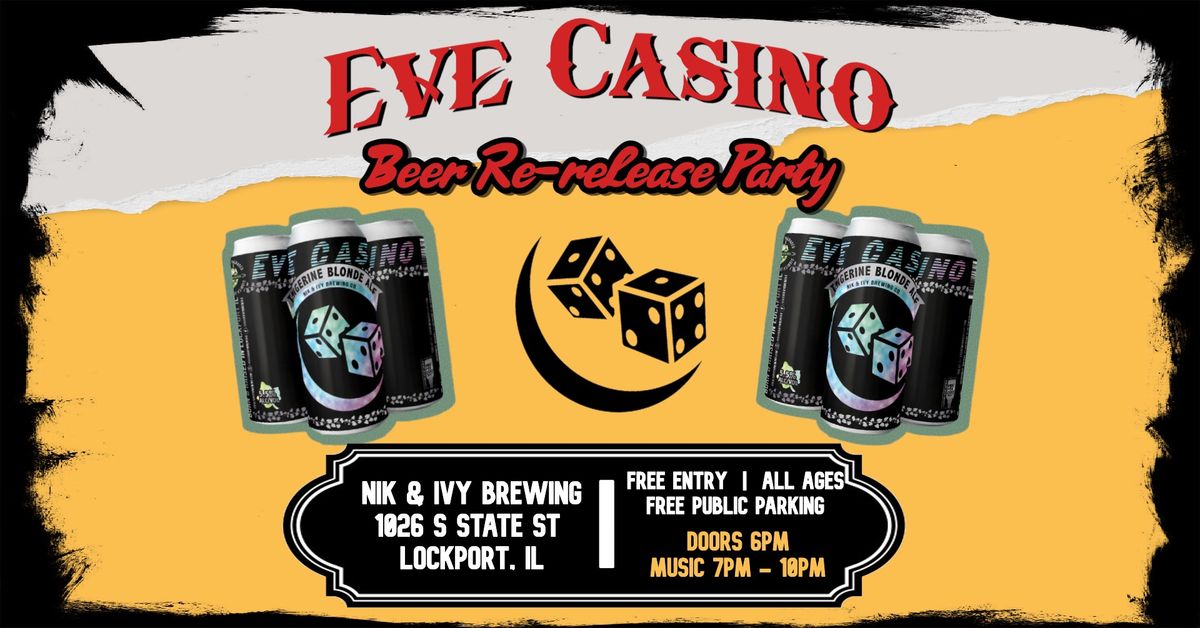 Eve Casino Beer Re-Release Party! BLACKOUT WEDNESDAY