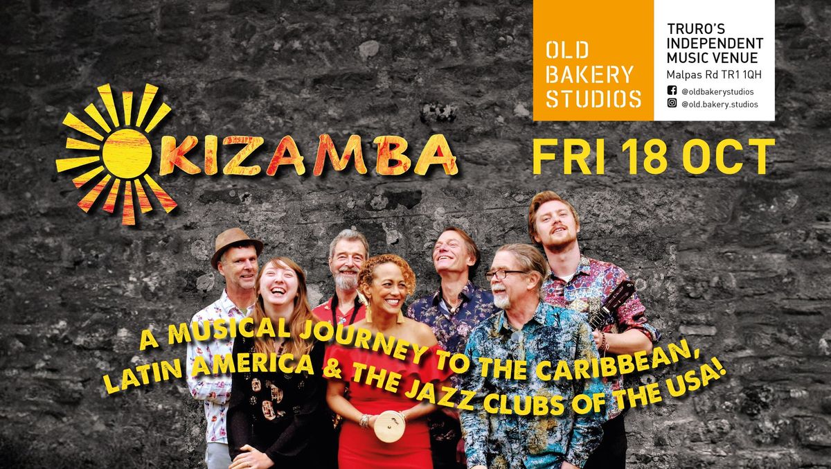 Kizamba take you on a musical journey to the Caribbean,Latin America & the jazz clubs of the USA!