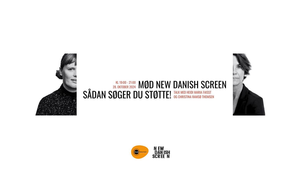 Talk: M\u00f8d New Danish Screen - S\u00e5dan s\u00f8ger du st\u00f8tte!