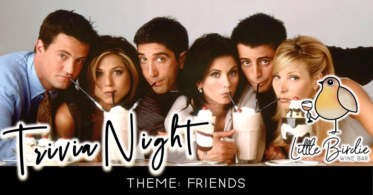 FRIENDS Trivia & Wine Night