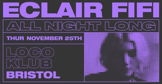 Into The Wild presents: Eclair Fifi - All Night Long