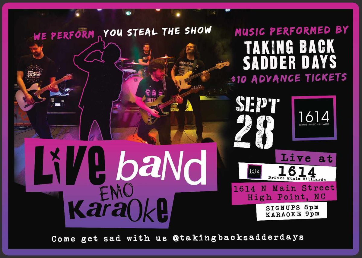 TAKING BACK SADDER DAYS - LIVE BAND EMO KARAOKE | 1614 - HIGH POINT NC