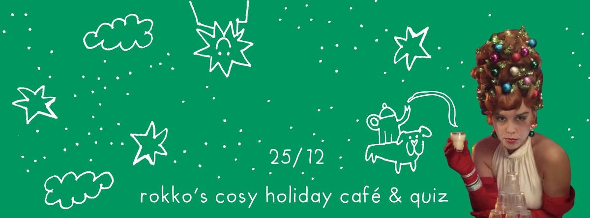 rokko's cosy holiday caf\u00e9 & quiz