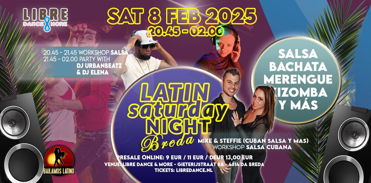 ZAT 8 FEB 2025 LATIN SATURDAY BREDA | DJ URBANBEATZ & ELENA | Workshop SALSA MIKE & STEFFIE