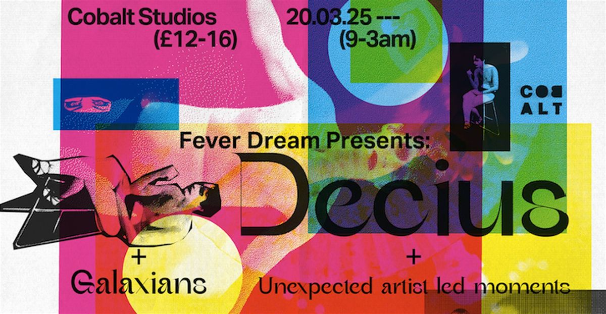 Fever Dream Presents: Decius + Galaxians