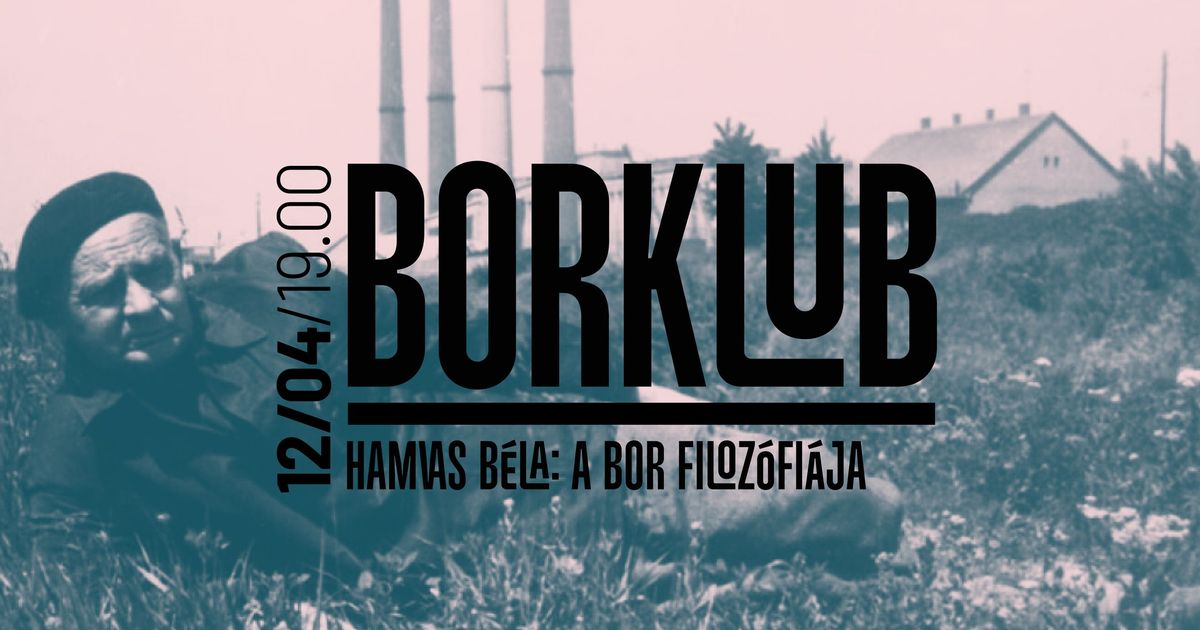 Borklub B\u00e1csi Zolt\u00e1nnal \u23d0 Hamvas B\u00e9la: A Bor filoz\u00f3fi\u00e1ja