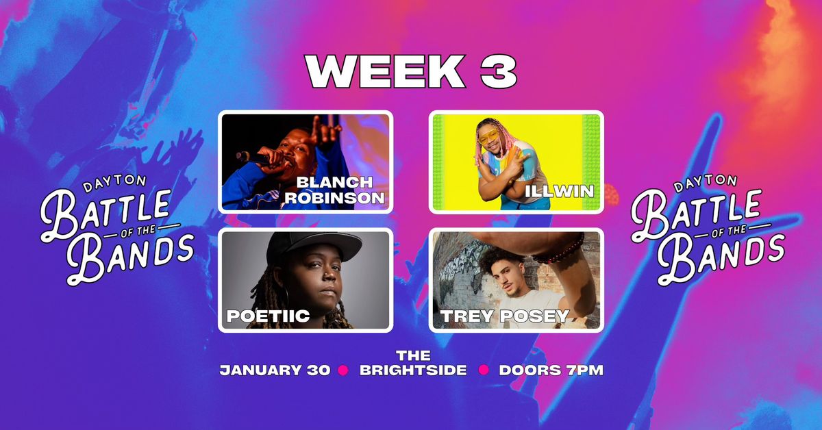 Dayton Battle of the Bands - WEEK 3 (Hip-Hop \/ R&B \/ Rap) 