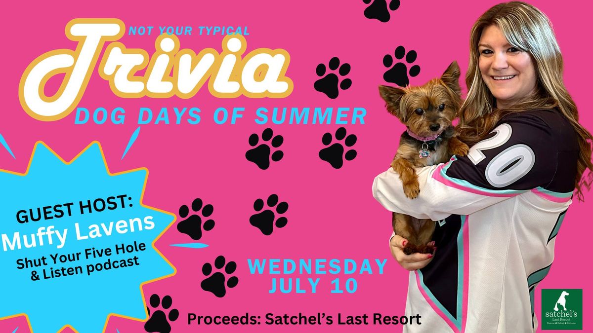 Dog Days of Summer Trivia with Muffy of Shut Your Five Hole & Listen podcast