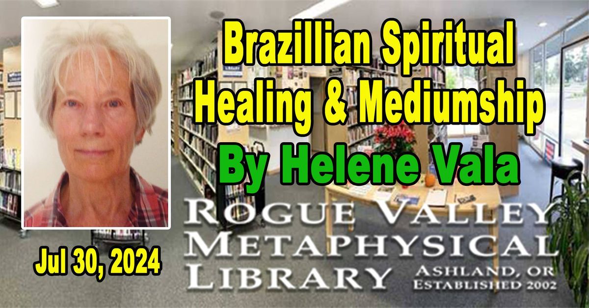 Brazilian Spiritual Healing & Mediumship by Helene Vala