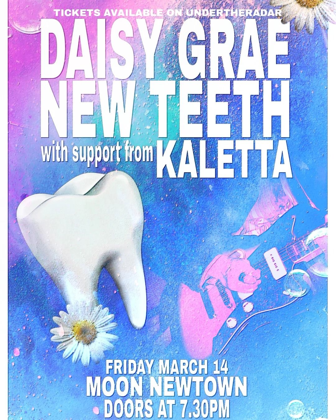 Daisy Grae & New Teeth - with support from Kaletta