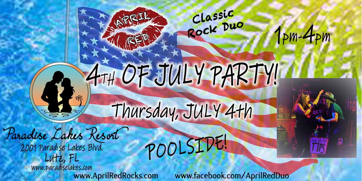 April Red ROCKS The 4th of July at Paradise Lakes Resort in Lutz!