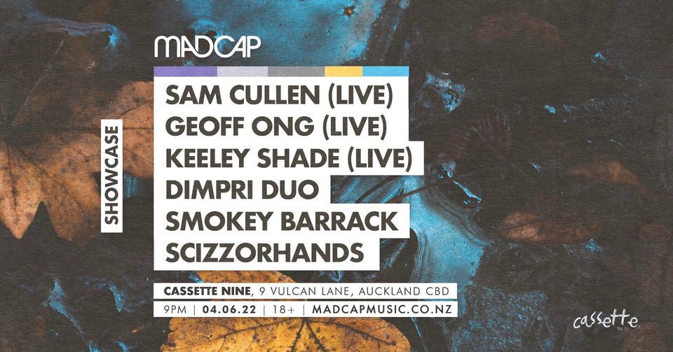 Madcap Showcase: Sam Cullen (live), Geoff Ong (live), Keeley Shade (live) & friends