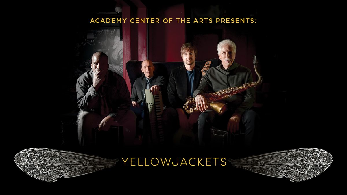 Yellowjackets at the Academy Center of the Arts