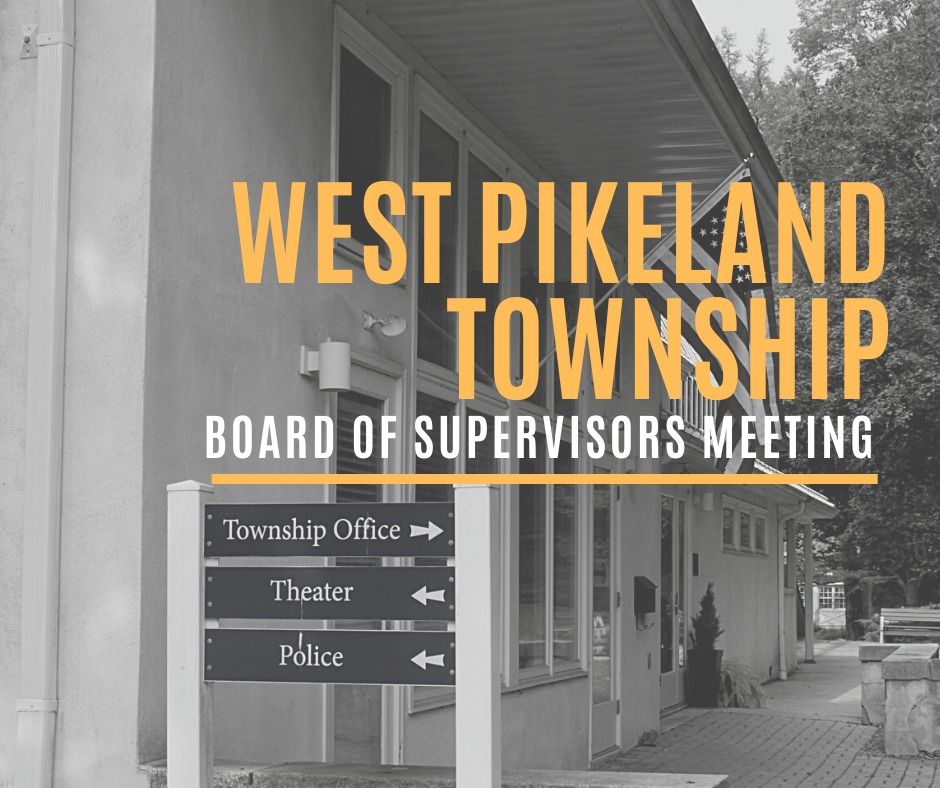 West Pikeland Township Board of Supervisors Meeting