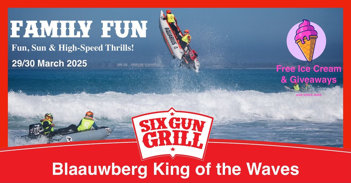 Six Gun Grill King of the Waves Blouberg 2025