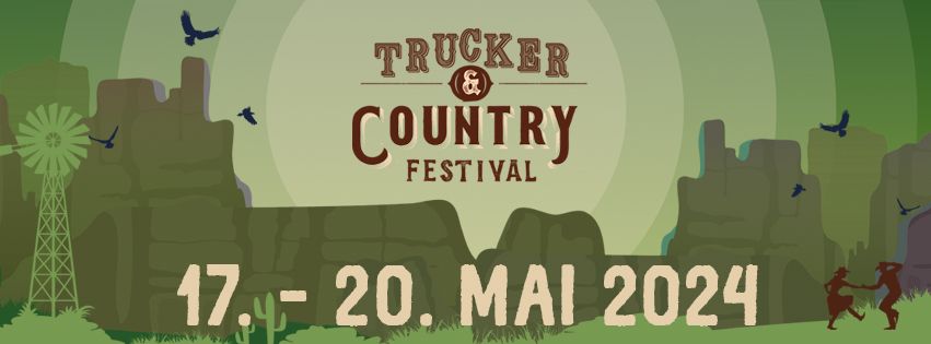 Trucker & Country Festival \u2022 17.-20. Mai 2024 \u2022 Geiselwind