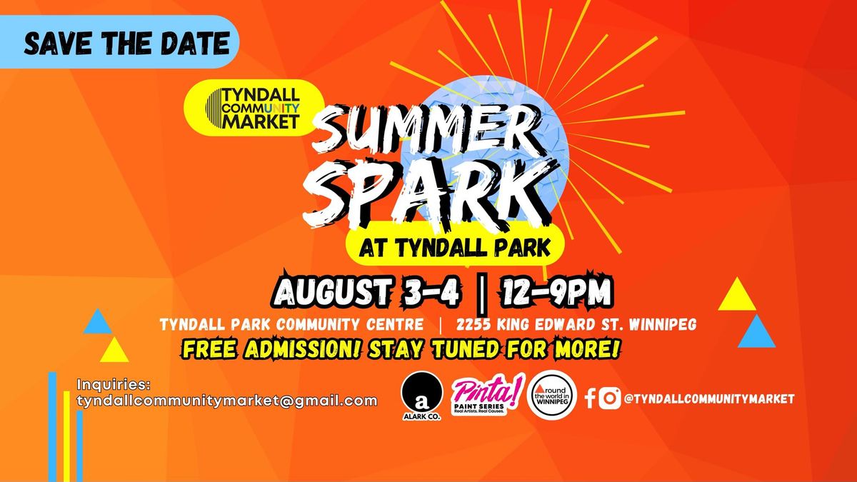 Summer Spark at Tyndall Park - Aug. 3 & 4