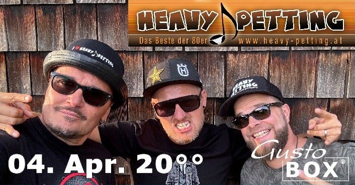 HEAVY PETTING, Live in der GUSTOBOX