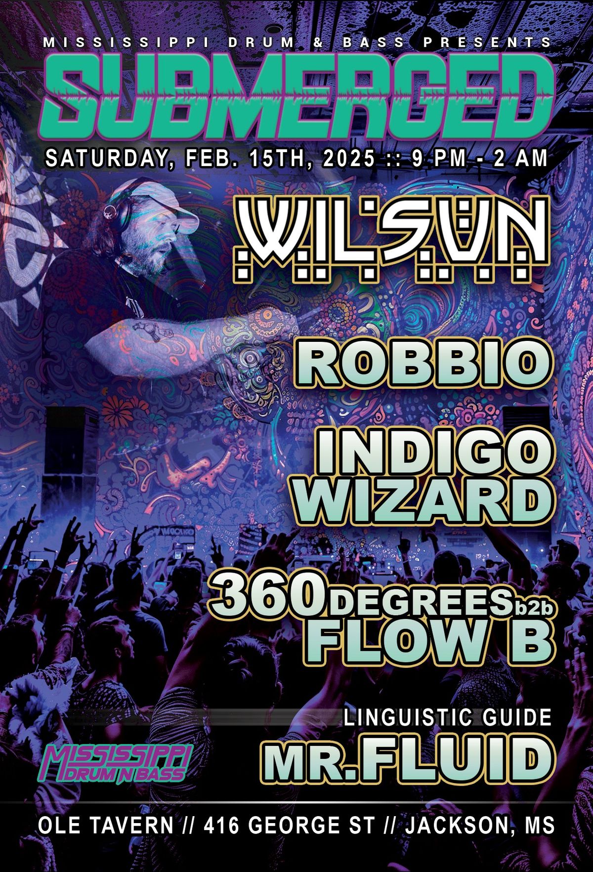 Mississippi Drum & Bass presents SUBMERGED ft. WILSUN