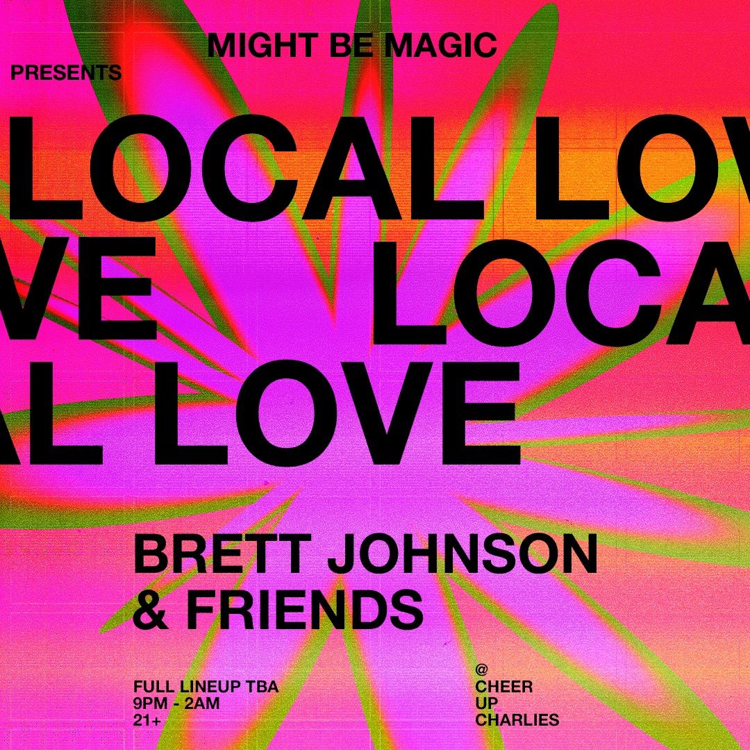 Might Be Magic: Local Love at Cheer Up Charlie\u2019s ft. Erin Millington, Wonderosso & Brett Johnson