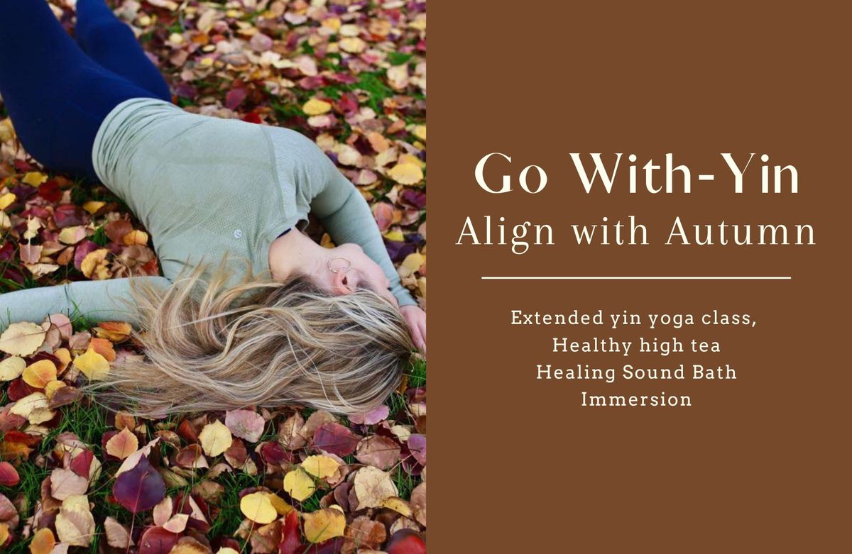 Go With Yin - Align with Autumn