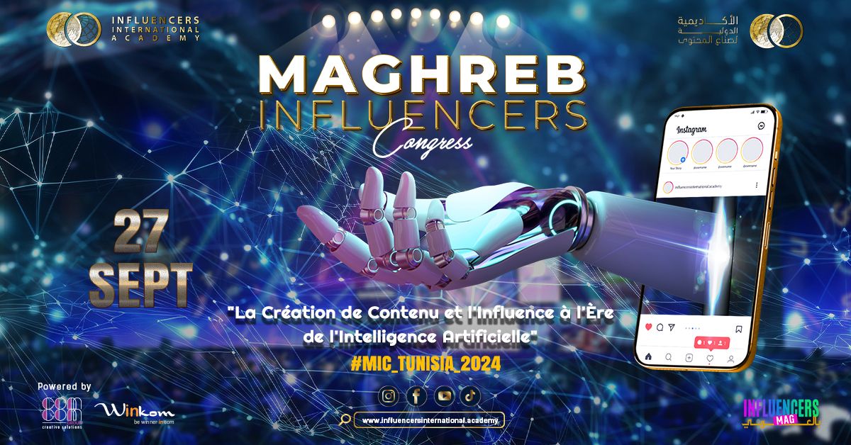 Maghreb Influencers Congress - \u0627\u0644\u0645\u0624\u062a\u0645\u0631 \u0627\u0644\u0645\u063a\u0627\u0631\u0628\u064a \u0644\u0644\u0645\u0624\u062b\u0631\u064a\u0646 \u0648\u0635\u0646\u0627\u0639 \u0627\u0644\u0645\u062d\u062a\u0648\u0649