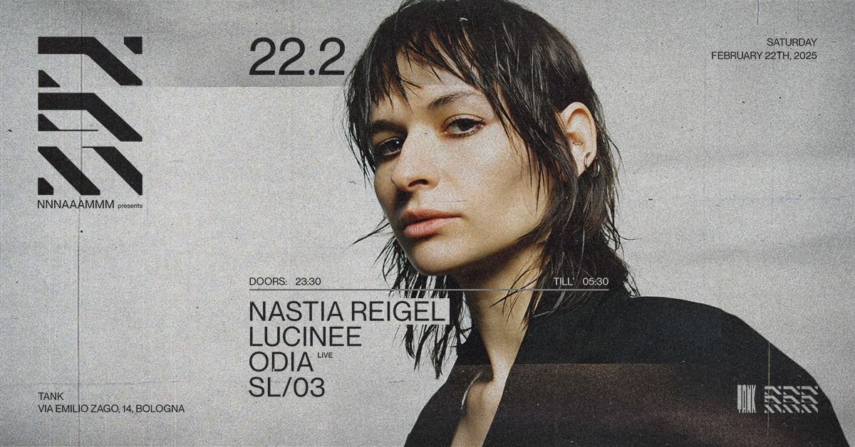 NNNAAAMMM pres. Nastia Reigel - Lucinee - ODIA Live 