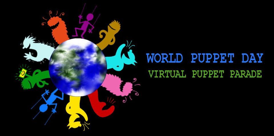 Call for Participation - WORLD PUPPET DAY 2023 - Virtual Puppet Parade!