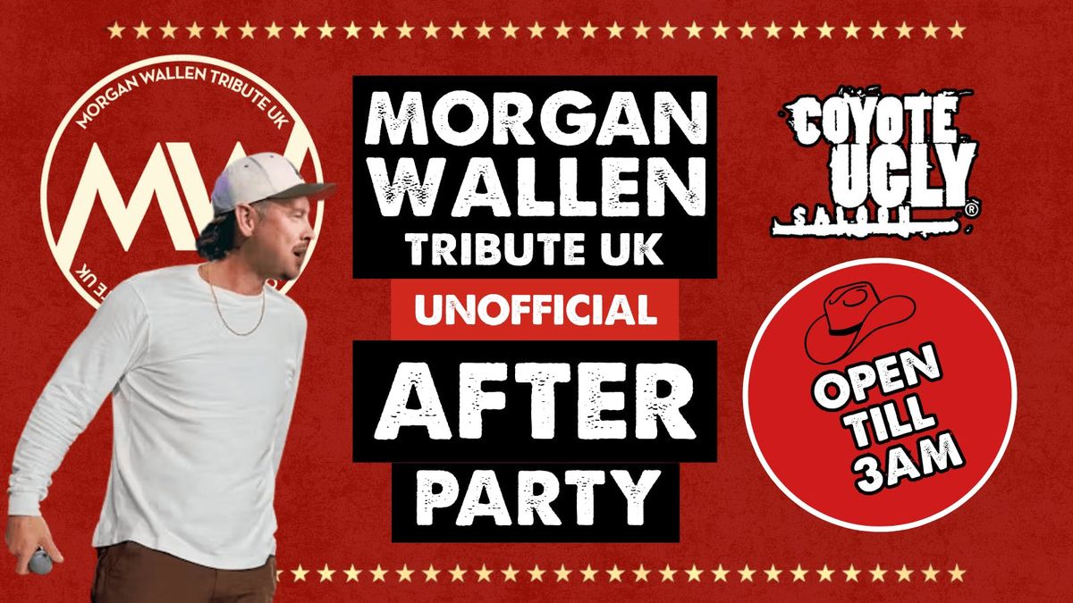 MORGAN WALLEN TRIBUTE UK UNOFFICIAL AFTERPARTY